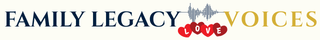 Family Legacy Voices